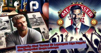 Mengintip-Aksi-Terkini-Di-Lapangan-Liga-Inggris-&-Kompetisi-Eropa-Lainnya