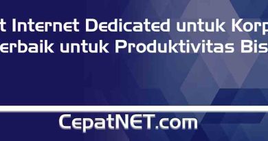Paket Internet Dedicated untuk SOHO dan Korporat: Provider Internet Terbaik untuk Produktivitas Bisnis Anda