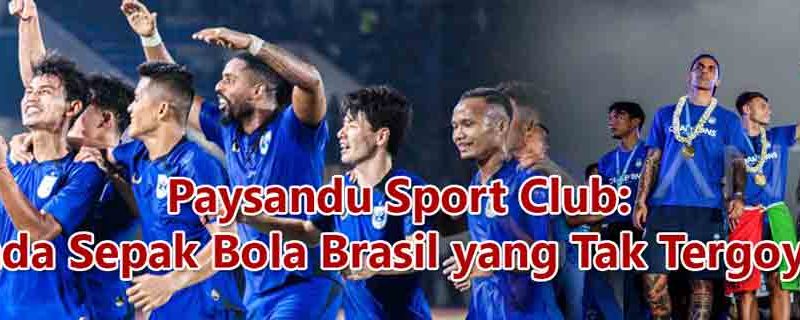 Paysandu-Sport-Club-Legenda-Sepak-Bola-Brasil-yang-Tak-Tergoyahkan
