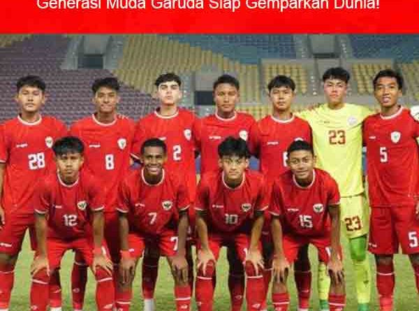 Timnas U-16: Generasi Muda Garuda Siap Gemparkan Dunia! Timnas-U-16-Generasi-Muda-Garuda-Siap-Gemparkan-Dunia!